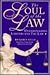 The Soul of the Law : Under...
