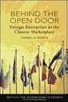 Behind the Open Door: Foreign Enterprises in the Chinese Marketplace