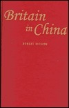Britain in China: Community, Culture and Colonialism, 1900-49