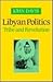 Libyan Politics: Tribe and ...