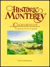 Historic Monterey: California's forgotten first capital (Paperback)