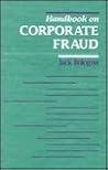 Handbook on Corporate Fraud: Prevention, Detection, and Investigation Handbook on Corporate Fraud: Prevention, Detection, and Investigation