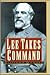 Lee Takes Command