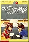 Our Teacher Is Missing