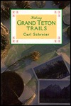 Hiking Grand Teton Trails (Paperback)
