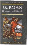 German Hero-sagas and Folk-tales (Oxford Myths and Legends)