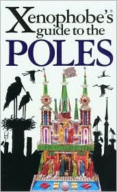 The Xenophobe's Guide to the Poles (Paperback)