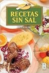 Recetas sin sal/ Recipes Without Salt (Spanish Edition)