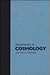 Encyclopedia of Cosmology: Historical, Philosophical, and Scientific Foundations of Modern Cosmology (Garland Reference Library of the Humanities)