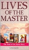Lives of the Master: The Rest of the Jesus Story (Paperback)