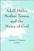 Adolf Hitler, Mother Teresa, and the Mercy of God