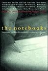 The Notebooks: Interviews and New Fiction from Contemporary Writers