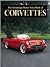 The Hemmings Motor News Book of Corvettes (Hemmings Motor News Collector-Car Books)