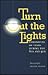 Turn Out the Lights : Chronicles of Texas during the 80s and 90s (Southwestern Writers Collection Series)