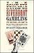 The Complete Guide to Riverboat Gambling: Its History, and How to Play, Win, and Have Fun