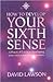 How to Develop Your Sixth Sense by David    Lawson