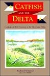 Catfish and the Delta: Confederate Fish Farming in the Mississippi Delta Catfish and the Delta: Confederate Fish Farming in the Mississippi Delta