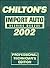 Chilton's Import Auto Service Manual 2002