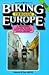 Biking Through Europe: A Ro...