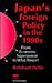Japan's Foreign Policy in the 1990s: From Economic Superpower to What Power? (St. Antony's Series)