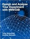 Design and Analyze Your Experiment Using Minitab