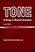 Tone: A Study in Musical Acoustics