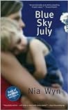 Blue Sky July: A True Tale of Love, Light and 'impossible Odds'