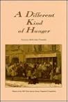 A Different Kind of Hunger (Texas Review Poetry Chapbook Series)