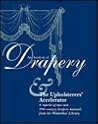 An Analysis of Drapery & The Upholsters' Accelerator (Acanthus Press Reprint : the 19th Century : Landmarks in Design, Vol 1)