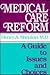 Medical Care Reform by Henry A. Shenkin