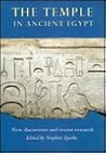 The Temple in Ancient Egypt: New Discoveries and Recent Research The Temple in Ancient Egypt: New Discoveries and Recent Research