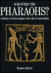Who Were the Pharaohs? A History of Their Names with a List of Cartouches (Paperback)