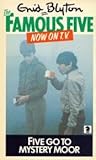 Five Go to Mystery Moor by Enid Blyton