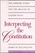 Interpreting the Constitution: The Supreme Court and the Process of Adjudication