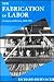 The Fabrication of Labor by Richard Biernacki