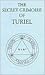 The Secret Grimoire of Turiel: Being a System of Ceremonial Magic (Kabbalistic Grimoires Series No 1)