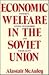 Economic Welfare in the Soviet Union: Poverty, Living Standards, and Inequality