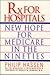 Rx for Hospitals: New Hope for Medicare in the Nineties