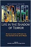 Israel: Life In The Shadow Of Terror (Hardcover)