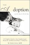 The Adoption Sourcebook: A Complete Guide to the Complex Legal, Financial, and Emotional Maze of Adoption (Lowell House) The Adoption Sourcebook: A Complete Guide to the Complex Legal, Financial, and Emotional Maze of Adoption (Lowell House)