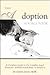The Adoption Sourcebook by Cheryl Jones