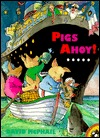 Pigs Ahoy! (Picture Puffins)