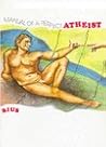 Manual of a Perfect Atheist Manual of a Perfect Atheist
