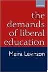 The Demands of Liberal Education The Demands of Liberal Education