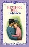 Lady Moon (Silhouette Romance, #171) Lady Moon (Silhouette Romance, #171)
