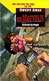Swept Away: The Mountain