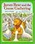 James Bear and the Goose Ga...