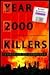 The Year 2000 Killers: Terr...