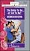The Bride to Be...or Not to Be (Harlequin American Romance, No. 730)