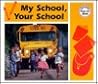 My School, Your School (Ready Set Read)